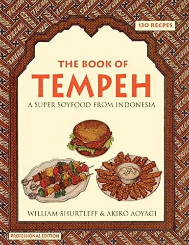 The Book of Tempeh: Professional Edition von CREATESPACE
